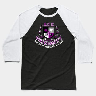 ace university we have no fucks to give(asexuality) Baseball T-Shirt